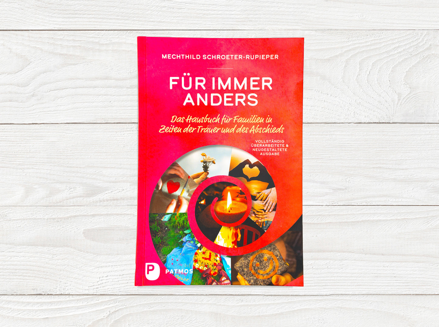 Für immer anders. Das Hausbuch für Familien in Zeiten der Trauer und des Abschieds